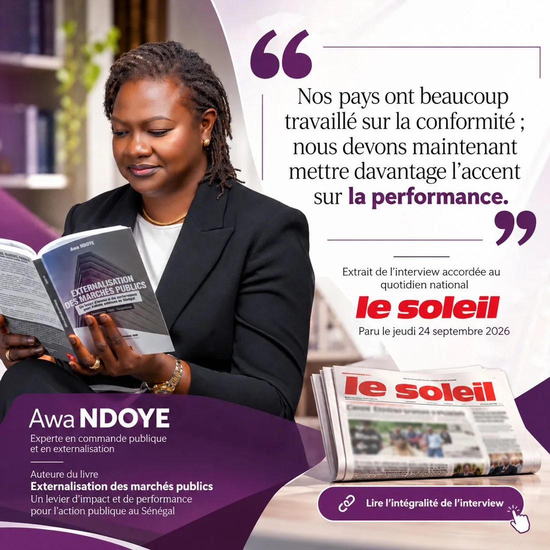 Awa NDOYE reading her book. Excerpt from her interview with the daily Le Soleil, published on 24 September 2026: “Our countries have worked hard on compliance; we must now place greater emphasis on performance.”